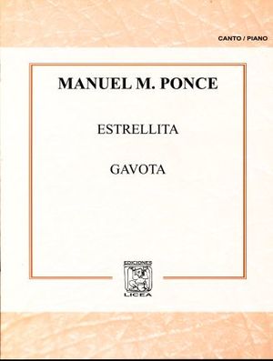 ESTRELLITA / GAVOTA (OBRAS PARA CANTO Y PIANO)