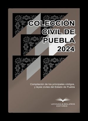 ColecciÃ³n civil de Puebla 2024 / 2 ed.