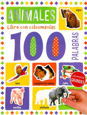 Libro con calcomanías 100 palabras. Animales