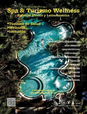 Spa & turismo wellness. Especial México y Latinoamerica