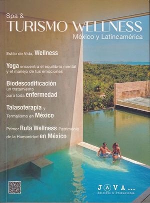 Spa & turismo wellness. México y Latinoamerica / 2 ed.