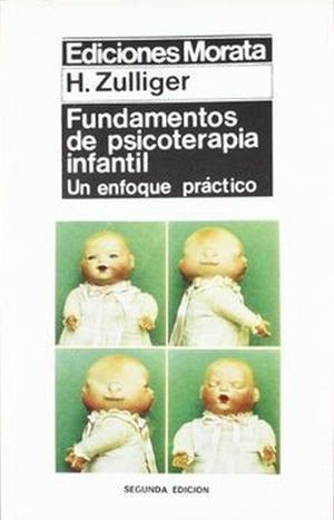 FUNDAMENTOS DE PSICOTERAPIA INFANTIL. UN ENFOQUE PRACTICO