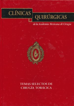 TEMAS SELECTOS DE CIRUGIA TORACICA / VOL. 12 / Pd.