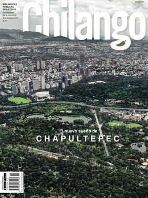 REVISTA CHILANGO # 191. BIBLIOTECAS PUBLICAS EN LA CDMX