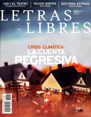 Revista Letras Libres #253. Crisis climática. La cuenta regresiva