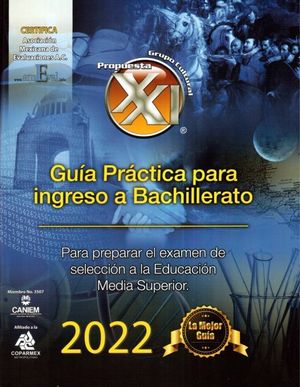 Guía Práctica para ingreso a Bachillerato 2022 + cuaderno de ejercicios