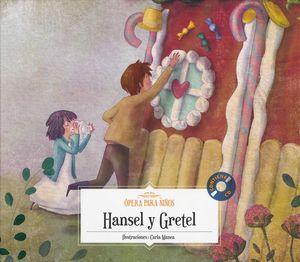 Hansel y Gretel. Ópera para niños / Pd. (Incluye CD)