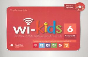 Paquete Wi-kids 6. Primaria 2.0 (CD + Anexo y recursos digitales para el uso de TIC Windows 10 y Office 2016)