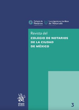 Revista del Colegio de Notarios de la Ciudad de México / Num. 3