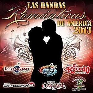 BANDAS ROMANTICAS DE AMERICA 2013, LAS