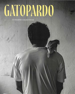 Revista Gatopardo. Cuidados colectivos #226