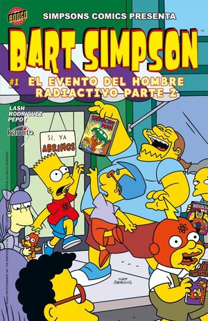Bart Simpson #1. El evento del hombre radioactivo parte 2