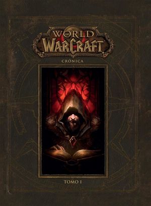 World of Warcraft. Crónica / Tomo I