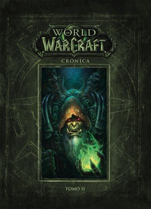 World of Warcraft. Crónica / Tomo II