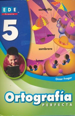 ORTOGRAFIA PERFECTA 5. PRIMARIA