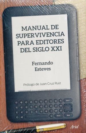 PAQ. MANUAL DE SUPERVIVENCIA PARA EDITORES DEL SIGLOS XXI / COMO NO ESCRIBIR UNA NOVELA