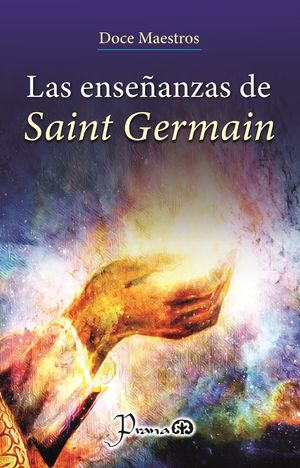 Las enseñanzas de Saint Germain / 2 ed.