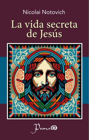 La vida secreta de Jesús / 3 ed.