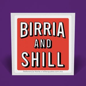 Sticker Birria And Shill