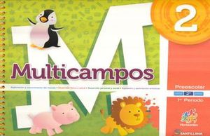 PAQ. MULTICAMPOS 2. PREESCOLAR HORIZONTES (LIBRO + CD)