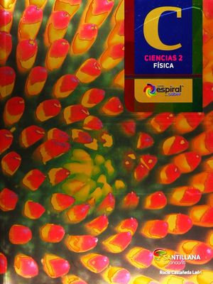 PAQ. CIENCIAS 2 FISICA ESPIRAL DEL SABER SECUNDARIA (LIBRO + CD)