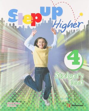STEP UP HIGHER 4. STUDENTS BOOK (INCLUYE CD)