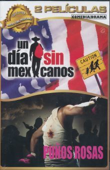 UN DIA SIN MEXICANOS - PUÑOS ROSAS / DVD