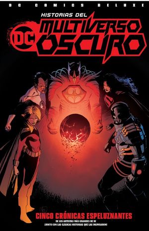 DC Comics. Historias del Multiverso Oscuro (Deluxe Edition)
