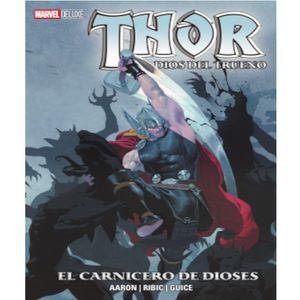 Marvel Deluxe. Thor Dios del trueno El carnicero de dioses / pd.