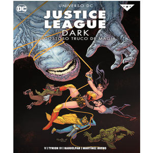 Universo DC Justice League Dark Un Costoso Truco de Magia