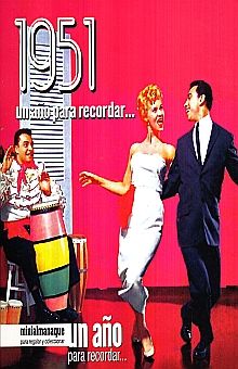 1951 UN AÑO PARA RECORDAR