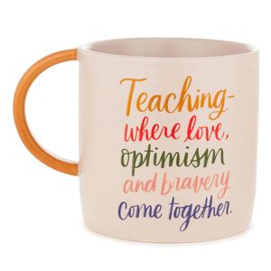 Teaching Is Love, Optimism and Bravery Mug