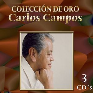 CARLOS CAMPOS / COLECCION DE ORO (3 CDS)