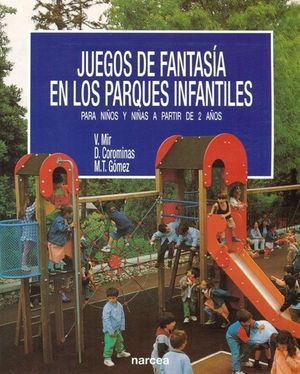 JUEGOS DE FANTASIA EN LOS PARQUES INFANTILES