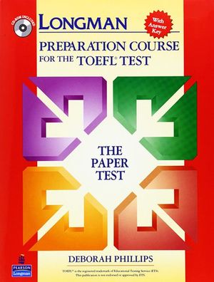 LONGMAN PREPARATION COURSE FOR THE TOEFL TEST THE PAPER TEST WITH ANSWER KEY (CD INCLUDED)