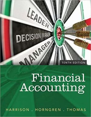 FINANCIAL ACCOUNTING PLUS NEW MYACCOUNTINGLAB WITH PEARSON ETEXT / 10 ED.