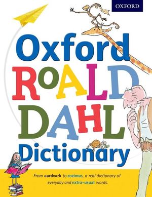 OXFORD ROALD DAHL DICTIONARY HARDBACK