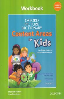 OXFORD PICTURE DICTIONARY CONTENT AREAS FOR KIDS. WORKBOOK / 2 ED.