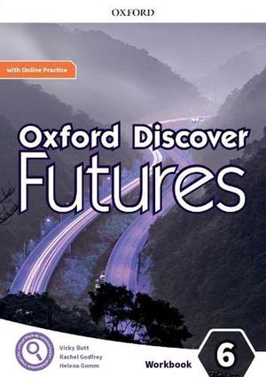 Oxford Discover Futures Level 6. Workbook with online practice