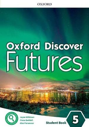 Oxford Discover Futures Level 5. Student´s Book