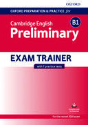 Oxford preparation and practice for Cambridge English Preliminary. Exam trainer