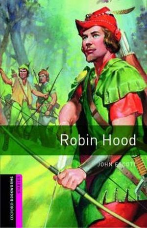 ROBIN HOOD. OXFORD BOOKWORMS STARTER / 3 ED.