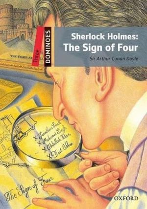 SHERLOCK HOLMES THE SIGN OF FOUR. DOMINOES THREE / 2 ED.