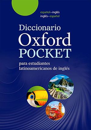 Diccionario Oxford Pocket para estudiantes latinoamericanos de inglés. Español-inglés inglés-español