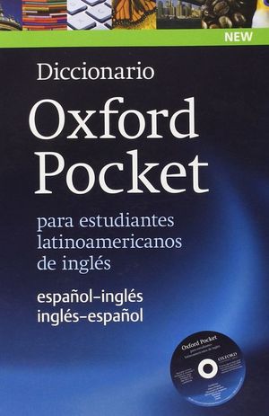 DICCIONARIO OXFORD POCKET PARA ESTUDIANTES LATINOAMERICANOS DE INGLES (INCLUYE CD ROM)