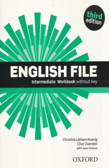 ENGLISH FILE INTERMEDIATE WORKBOOK WITHOUT KEY