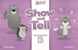SHOW AND TELL B. NUMERACY BOOK. OXFORD DISCOVER