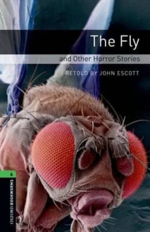 FLY AND OTHER HORROR STORIES, THE