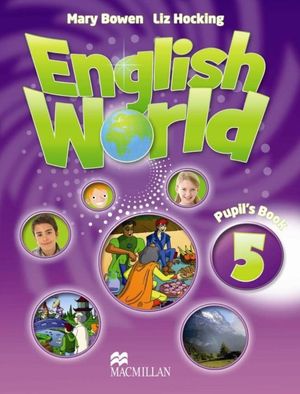 ENGLISH WORLD 5 PUPILS BOOK