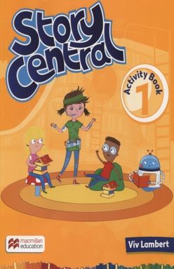 STORY CENTRAL. ACTIVITY BOOK 1